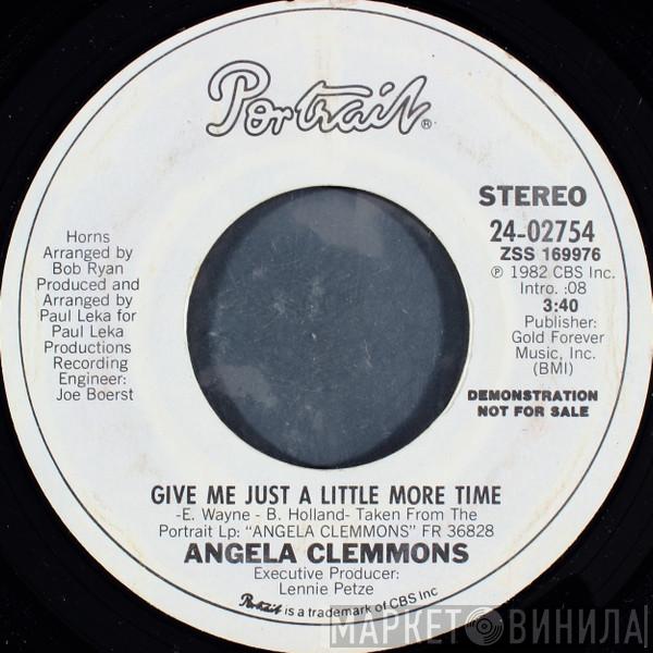 Angela Clemmons - Give Me Just A Little More Time