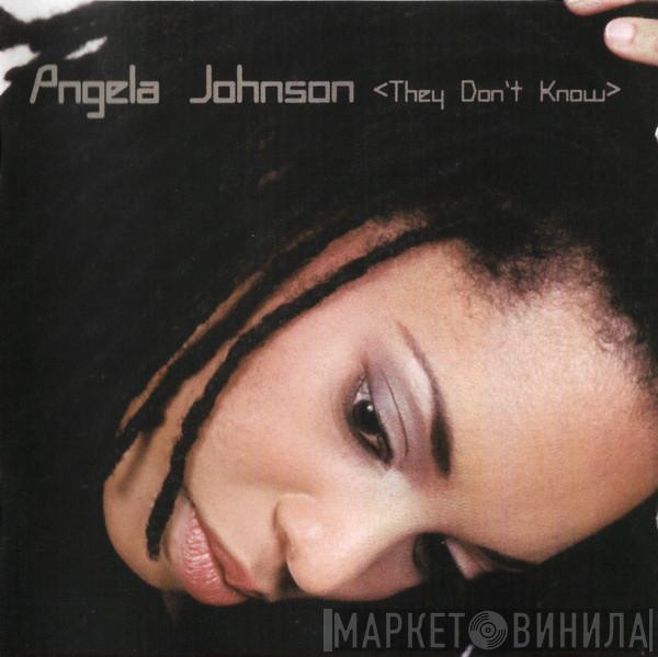 Angela Johnson - They Don't Know