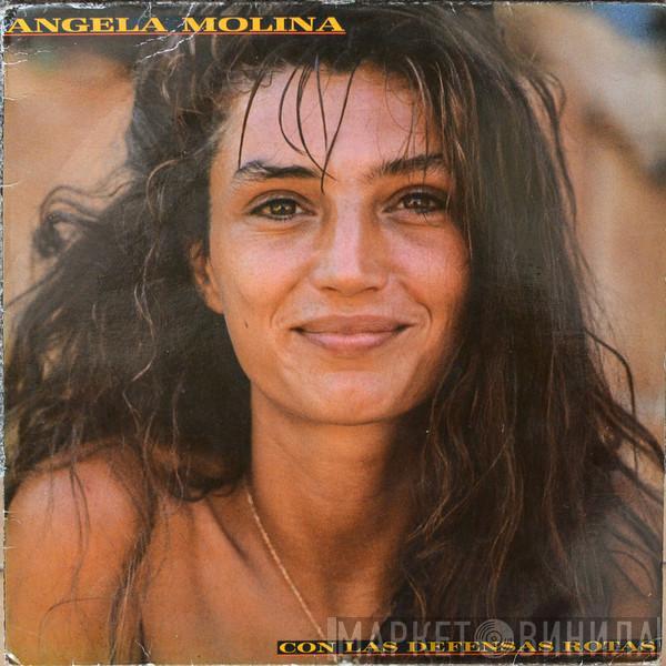 Angela Molina - Con Las Defensas Rotas