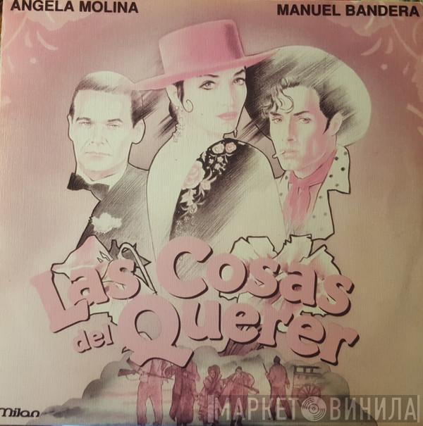 Angela Molina, Manuel Bandera - Las Cosas Del Querer