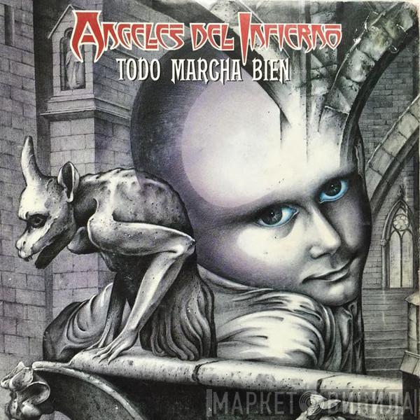 Angeles Del Infierno - Todo Marcha Bien