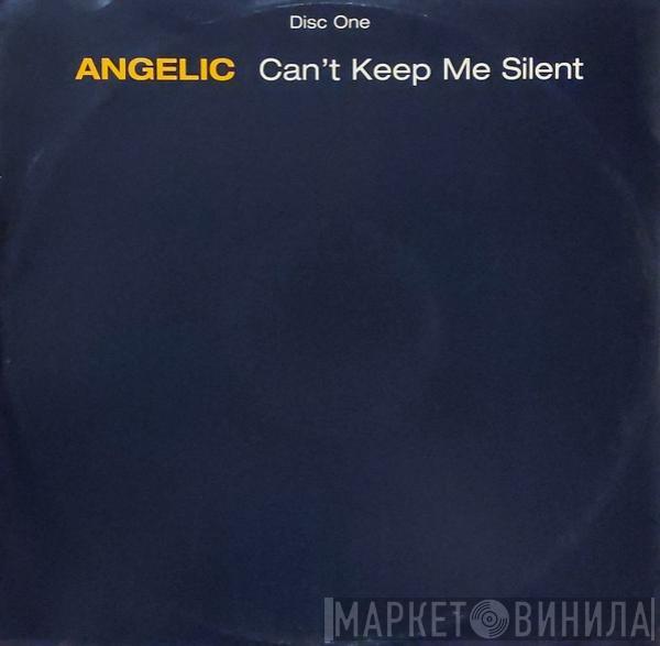 Angelic - Can't Keep Me Silent