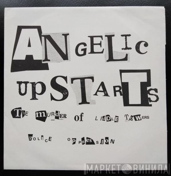 Angelic Upstarts - The Murder Of Liddle Towers