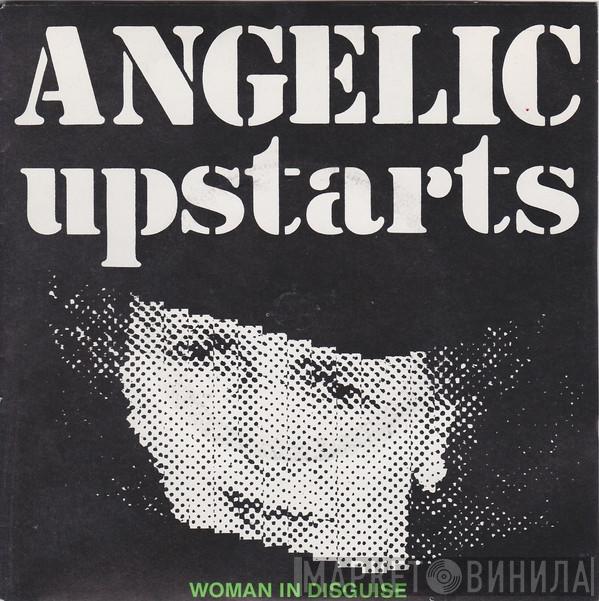 Angelic Upstarts - Woman In Disguise