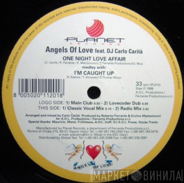 Angels Of Love, Carlo Carita - One Night Love Affair (Medley With I'm Caught Up)