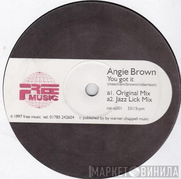 Angie Brown - You Got It