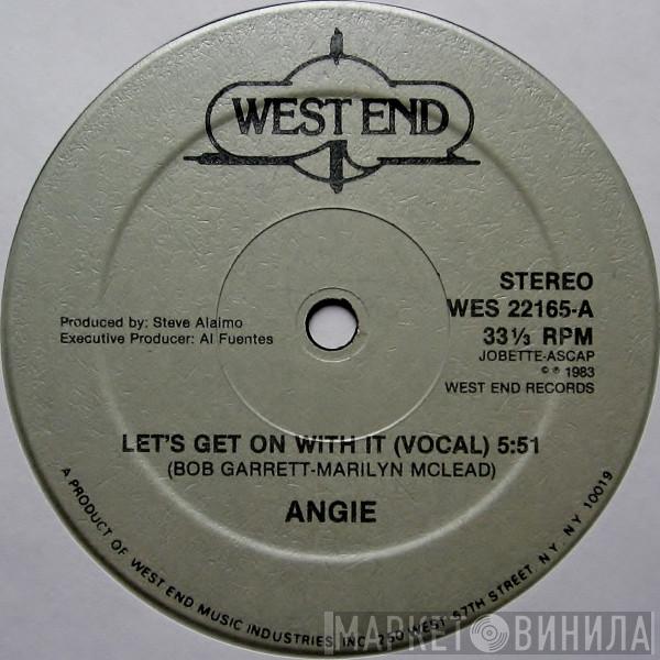 Angie  - Let's Get On With It