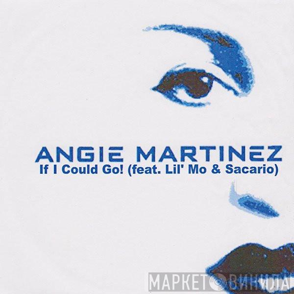  Angie Martinez  - If I Could Go!