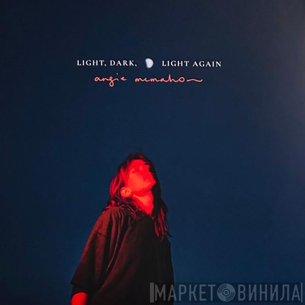  Angie McMahon  - Light, Dark, Light Again