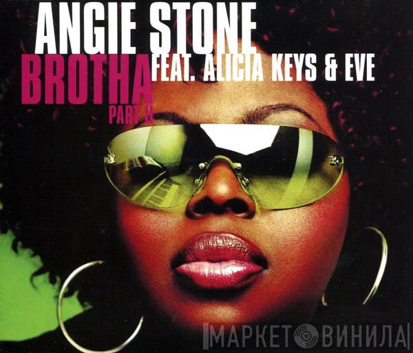 Angie Stone, Alicia Keys, Eve  - Brotha Part II