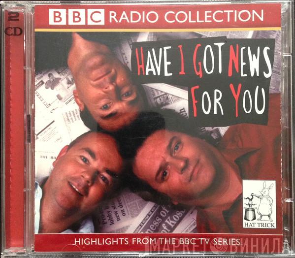 Angus Deayton, Ian Hislop, Paul Merton - Have I Got News For You (Highlights From The BBC TV Series)