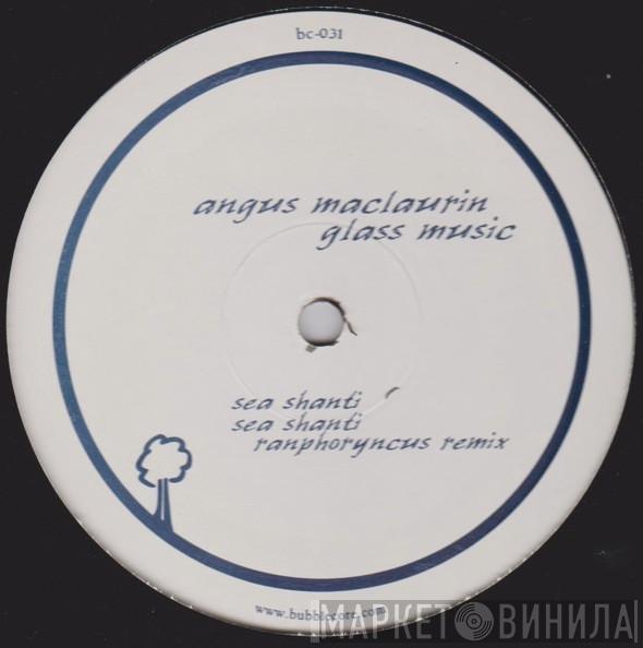 Angus Maclaurin - Glass Music