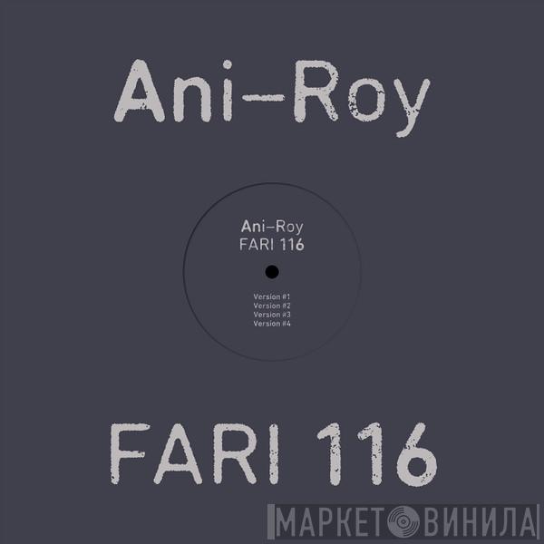 Ani-Roy - Fari 116