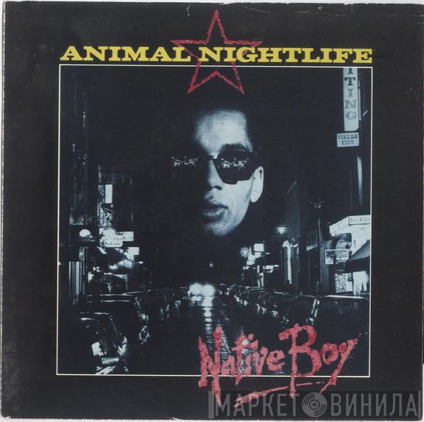  Animal Nightlife  - Native Boy