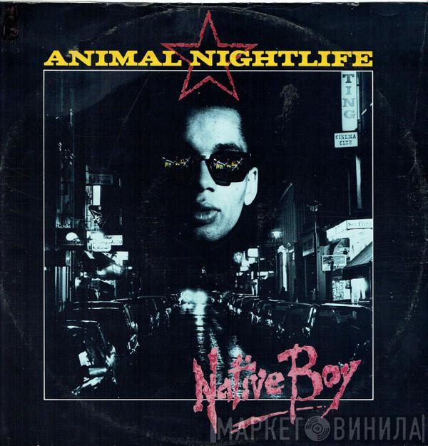 Animal Nightlife - Native Boy