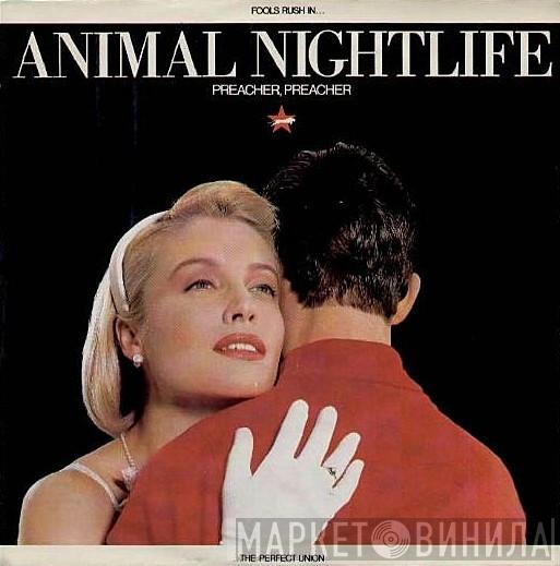 Animal Nightlife - Preacher, Preacher