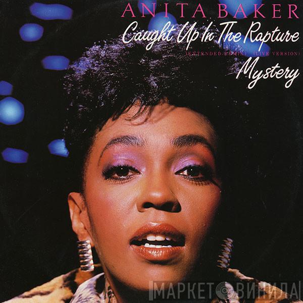 Anita Baker - Caught Up In The Rapture / Mystery