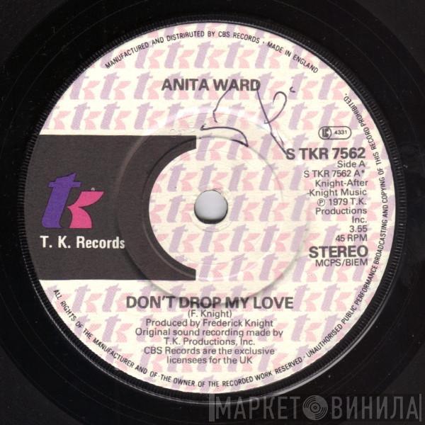  Anita Ward  - Don't Drop My Love