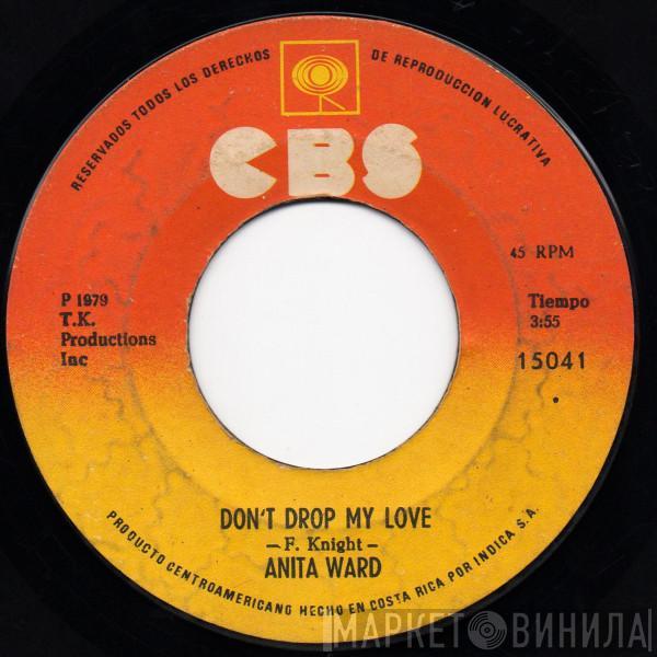  Anita Ward  - Don't Drop My Love