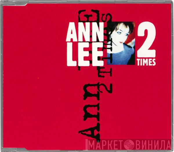  Ann Lee  - 2 Times