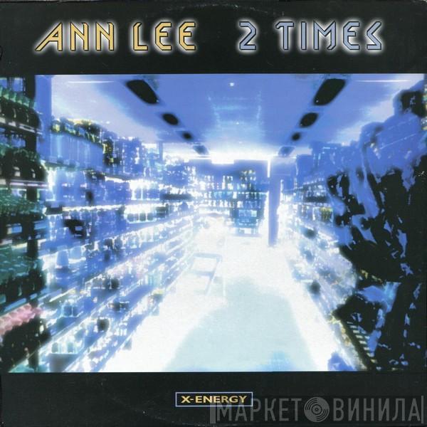  Ann Lee  - 2 Times