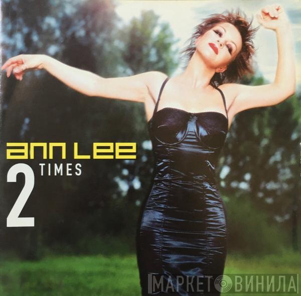  Ann Lee  - 2 Times