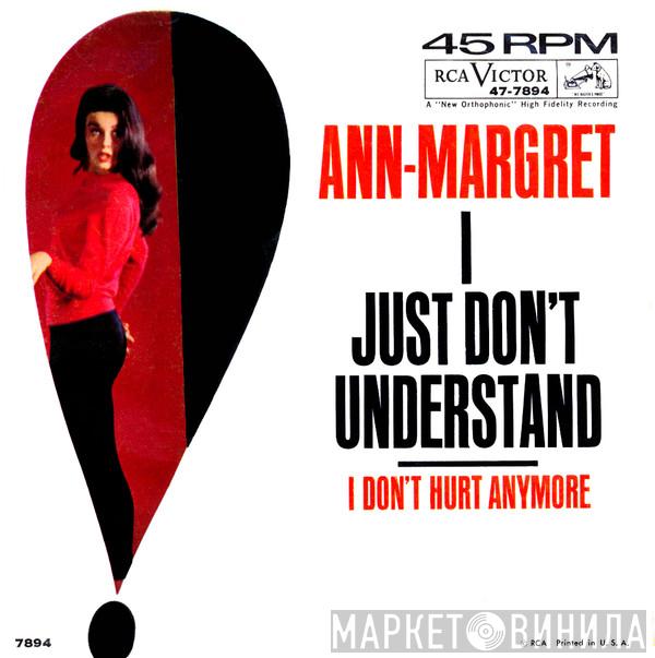  Ann Margret  - I Just Don't Understand