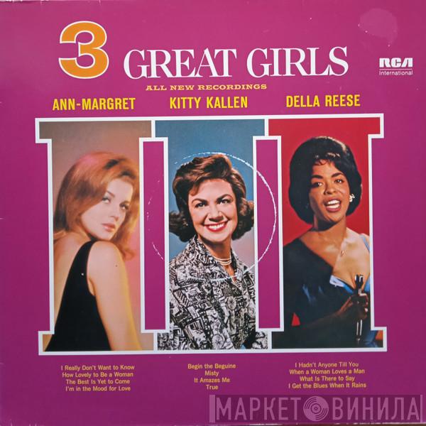 Ann Margret, Kitty Kallen, Della Reese - 3 Great Girls