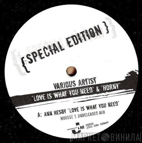 Ann Nesby, Mousse T. - Love Is What You Need / Horny