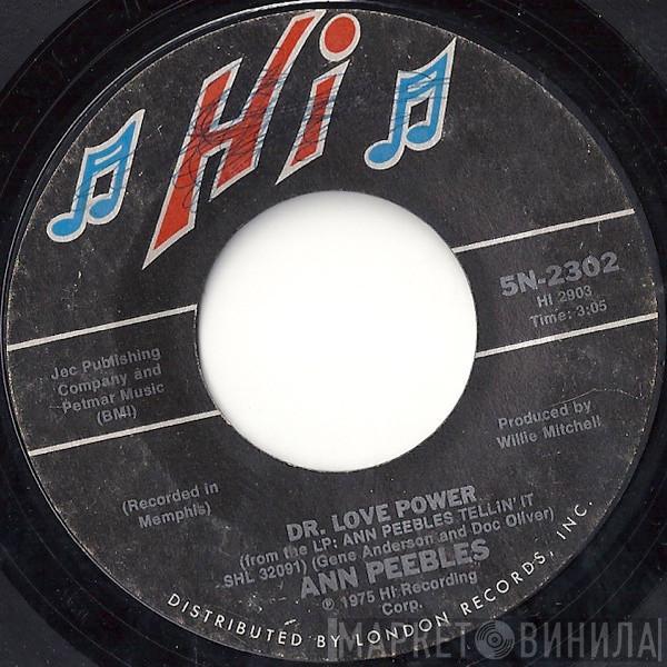 Ann Peebles - Dr. Love Power / I Still Love You