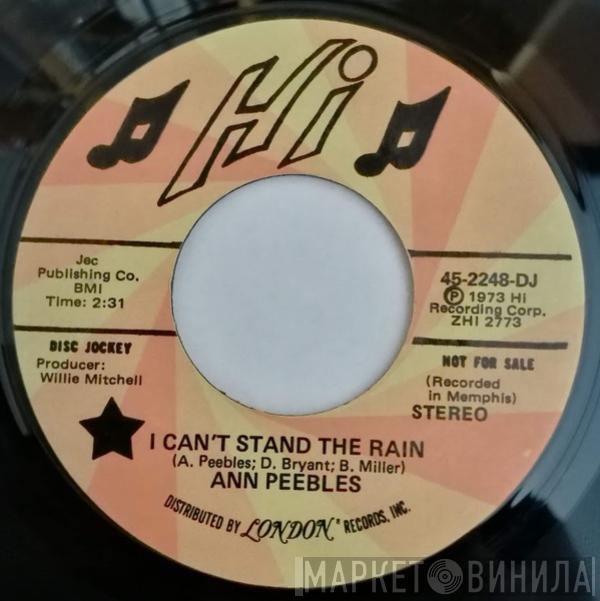  Ann Peebles  - I Can't Stand The Rain