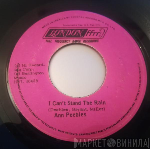  Ann Peebles  - I Can't Stand The Rain