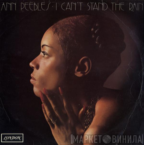 Ann Peebles - I Can't Stand The Rain