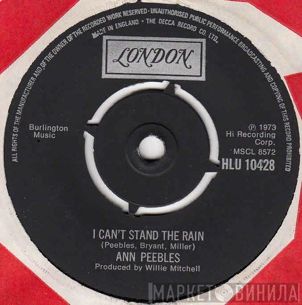  Ann Peebles  - I Can't Stand The Rain