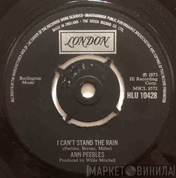  Ann Peebles  - I Can't Stand The Rain