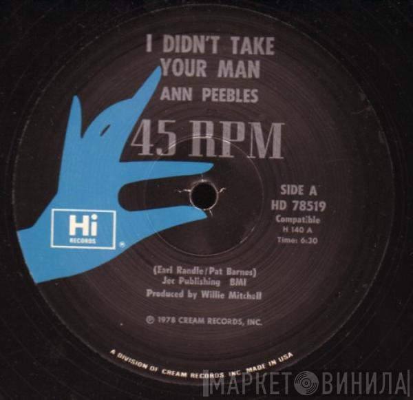 Ann Peebles - I Didn't Take Your Man