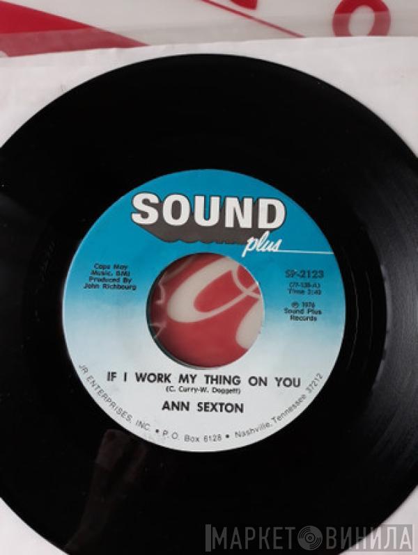  Ann Sexton  - If I Work My Thing On You / Loving You, Loving You