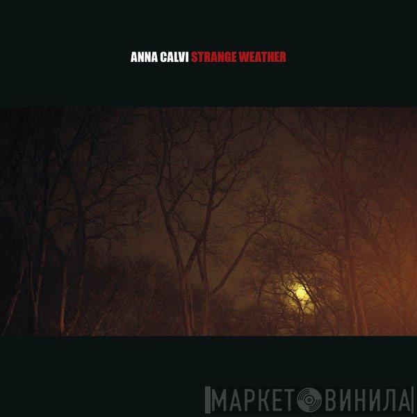 Anna Calvi  - Strange Weather