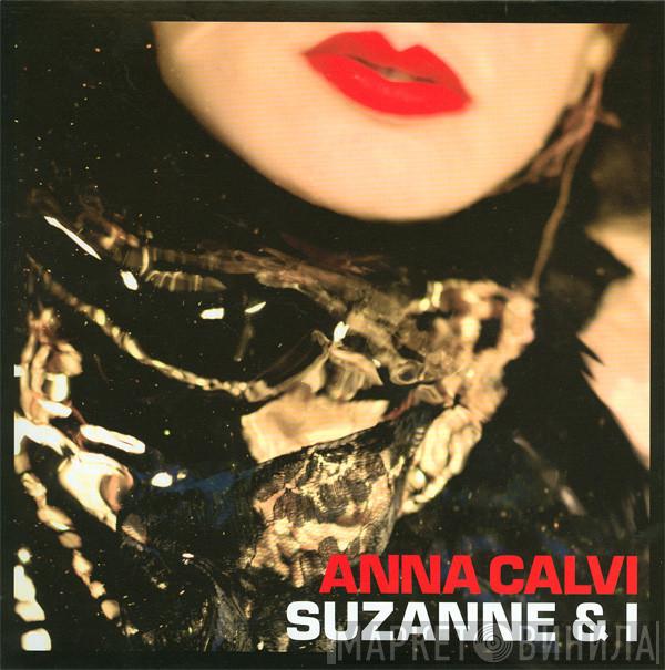 Anna Calvi - Suzanne & I