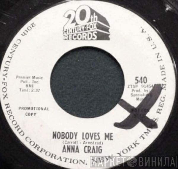 Anna Craig - Nobody Loves Me / Can't Beat Love