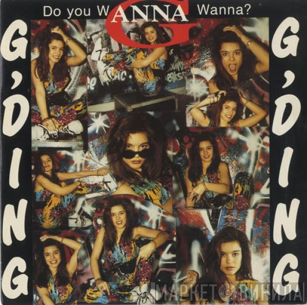 Anna Garcia - G'Ding - G'Ding (Do You Wanna Wanna?)