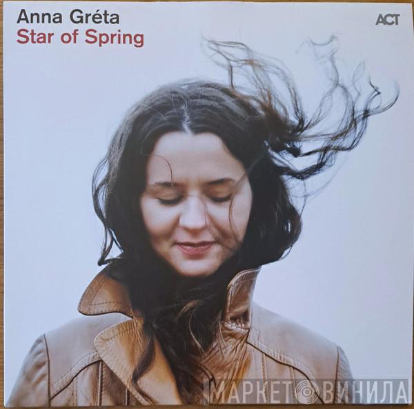Anna Gréta - Star Of Spring