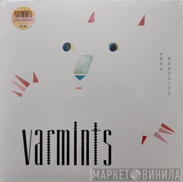 Anna Meredith - Varmints