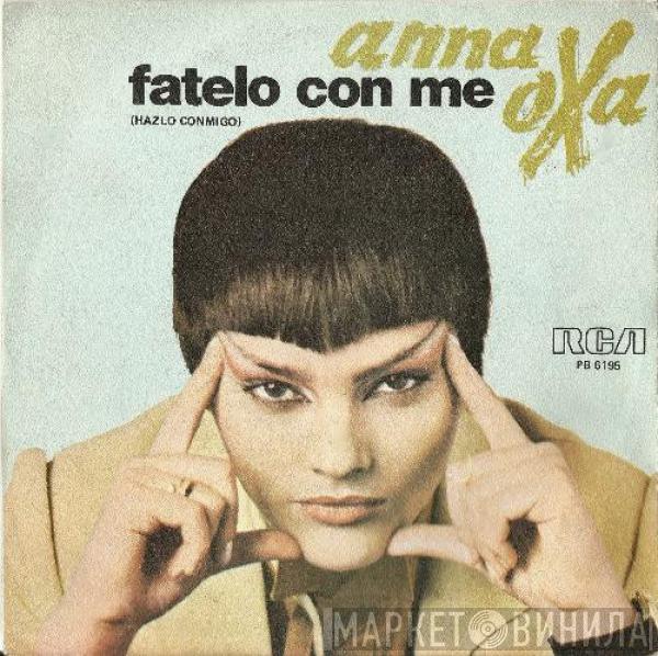 Anna Oxa - Fatelo Con Me = Hazlo Conmigo