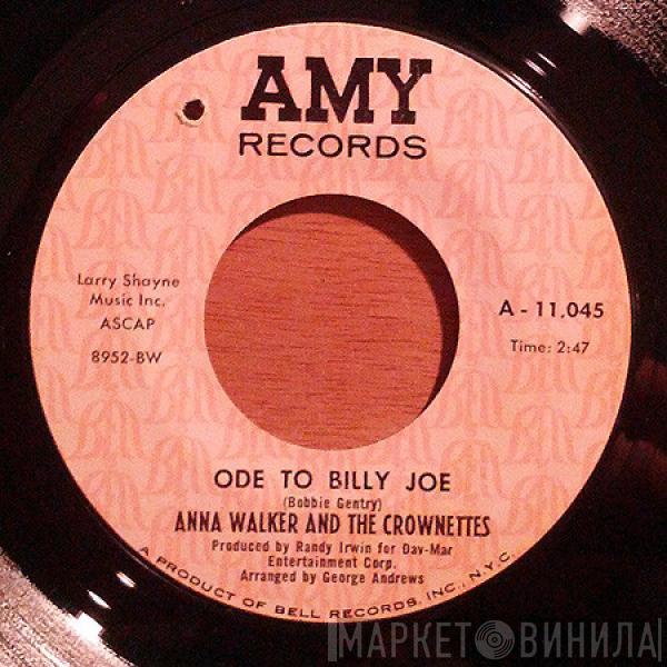Anna Walker And The Crownettes - Ode To Billy Joe / You Don't Know