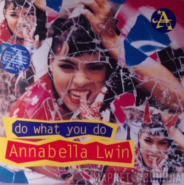 Annabella Lwin - Do What You Do