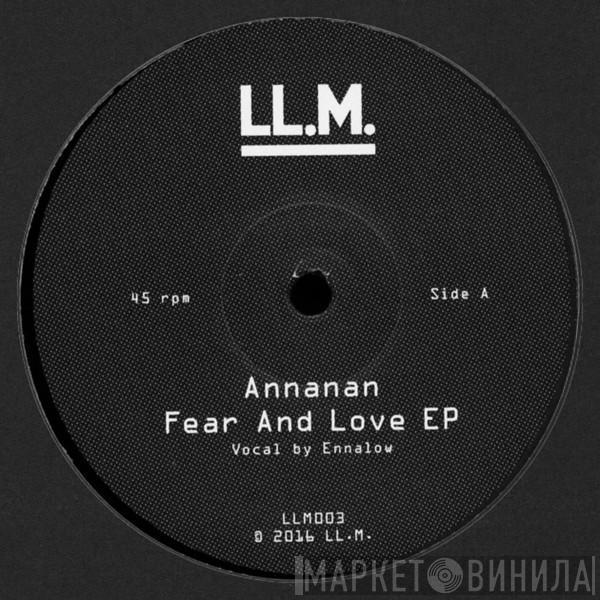 Annanan - Fear And Love EP