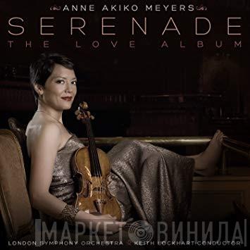 , Anne Akiko Meyers  The London Symphony Orchestra  - Serenade: The Love Album