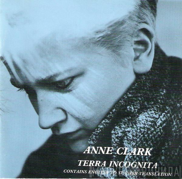 Anne Clark - Terra Incognita