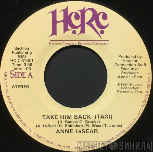Anne LeSear - Take Him Back (Taxi)